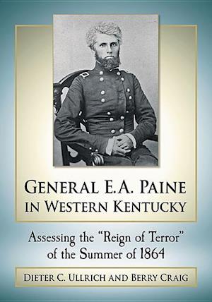 Ullrich, D:  General E.A. Paine in Western Kentucky