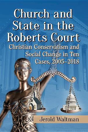 Church and State in the Roberts Court