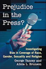 Prejudice in the Press?: Investigating Bias in Coverage of Race, Gender, Sexuality and Religion 