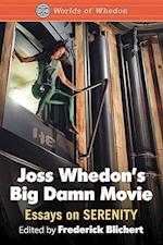 Joss Whedon’s Big Damn Movie