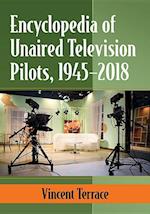 Encyclopedia of Unaired Television Pilots, 1945–2018