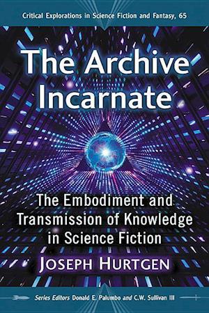 The Archive Incarnate