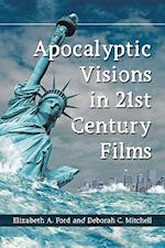 Ford, E:  Apocalyptic Visions in 21st Century Films