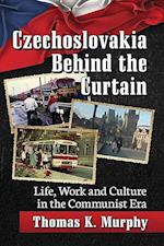 Czechoslovakia Behind the Curtain
