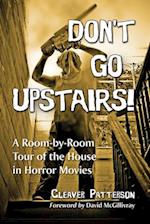 Don't Go Upstairs!