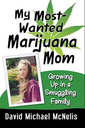 My Most-Wanted Marijuana Mom