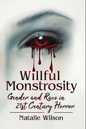 Willful Monstrosity