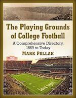 Pollak, M:  The Playing Grounds of College Football