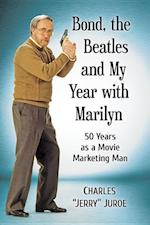 Bond, the Beatles and My Year with Marilyn