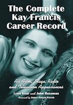 Kear, L:  The Complete Kay Francis Career Record