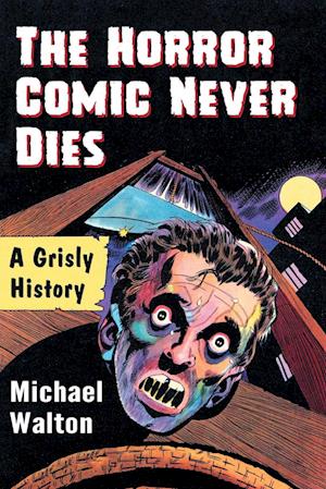 The Horror Comic Never Dies