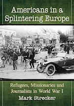 Americans in a Splintering Europe