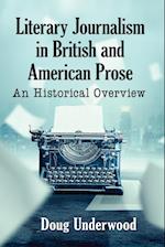 Literary Journalism in British and American Prose