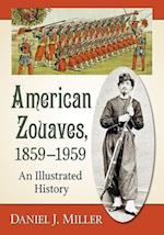 American Zouaves, 1859–1959