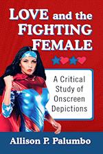 Love and the Fighting Female