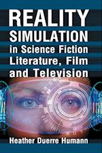 Reality Simulation in Science Fiction Literature, Film and Television