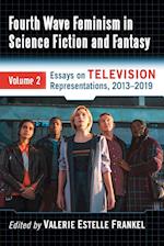 Fourth Wave Feminism in Science Fiction and Fantasy Volume 2