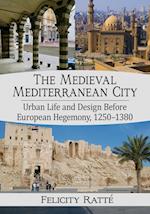 The Medieval Mediterranean City