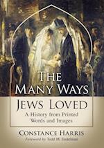 The Many Ways Jews Loved