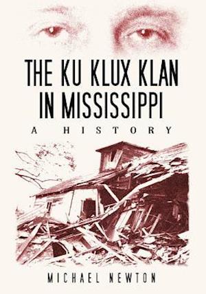 The Ku Klux Klan in Mississippi
