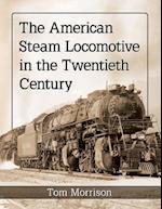 Morrison, T:  The American Steam Locomotive in the Twentieth