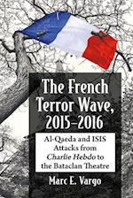 The French Terror Wave, 2015-2016