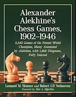 Alexander Alekhine's Chess Games, 1902-1946