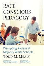 Race Conscious Pedagogy