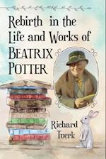 Rebirth in the Life and Works of Beatrix Potter