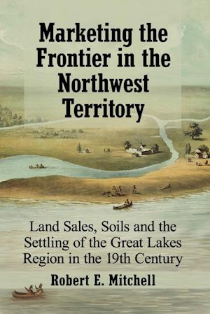 Marketing the Frontier in the Northwest Territory