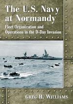 The U.S. Navy at Normandy