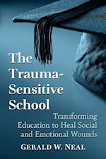 The Trauma-Sensitive School