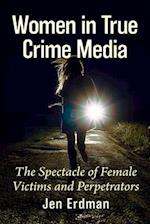 Women in True Crime Media
