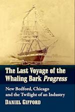 Last Voyage of the Whaling Bark Progress