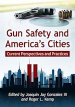 Gun Safety and America's Cities