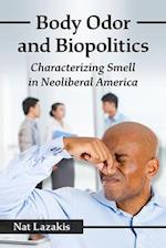 Body Odor and Biopolitics