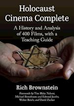 Holocaust Cinema Complete: A History and Analysis of 400 Films, with a Teaching Guide 