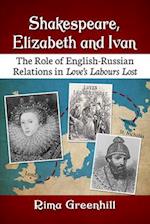 Shakespeare, Elizabeth and Ivan