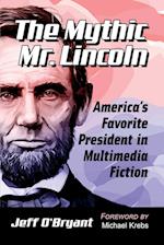 The Mythic Mr. Lincoln