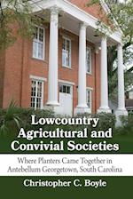 Lowcountry Agricultural and Convivial Societies