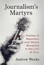 Journalism's Martyrs