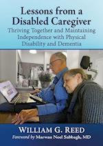 Lessons from a Disabled Caregiver: Thriving Together and Maintaining Independence with Physical Disability and Dementia 