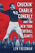 Chuckin' Charlie Conerly and the New York Football Giants