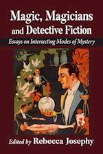 Magic, Magicians and Detective Fiction