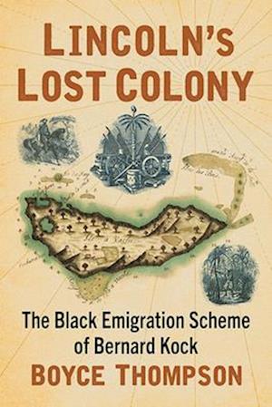 Lincoln's Lost Colony