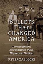 Bullets That Changed America