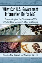 What Can U.S. Government Information Do for Me?