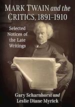 Mark Twain and the Critics, 1891-1910