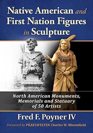 Native American and First Nation Figures in Sculpture