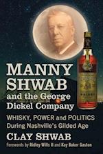 Manny Shwab and the George Dickel Company